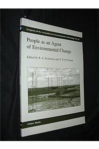 Stock image for People as an Agent of Environmental Change: 16 (Symposia of the Association for Environmental Archaeology) for sale by WorldofBooks