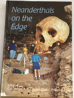 9781842170151: Neanderthals on the Edge: 150th anniversary conference of the Forbes' Quarry discovery, Gibraltar
