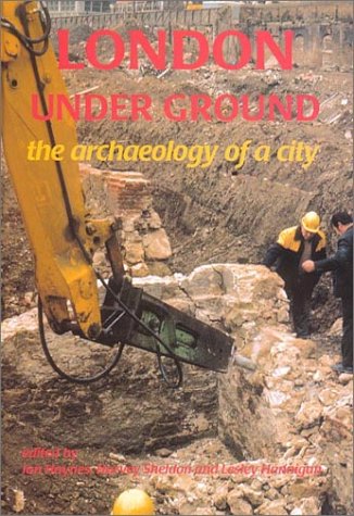 Beispielbild fr London Under Ground: The Archaeology of a City zum Verkauf von WorldofBooks