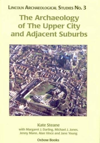 9781842170656: The Archaeology of The Upper City and Adjacent Suburbs (Lincoln Archaeology Studies)