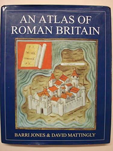 Beispielbild fr An Atlas of Roman Britain zum Verkauf von WorldofBooks