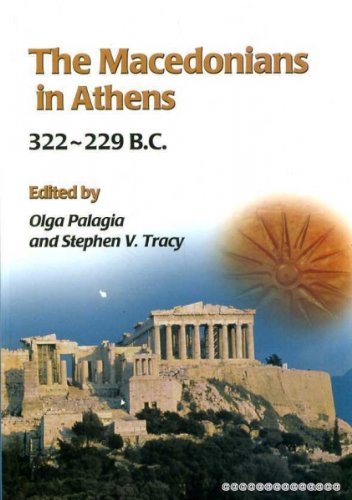 Imagen de archivo de The Macedonians in Athens, 322-229 B.C: Proceedings of an International Conference Held at the University of Athens, May 24-26, 2001 a la venta por Daedalus Books