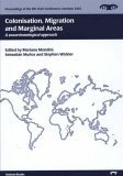 Beispielbild fr Colonization, Migration, and Marginal Areas: A Zooarchaeological Approach (Proceedings of the 9th Icaz Conference, Durham 2002) zum Verkauf von Powell's Bookstores Chicago, ABAA