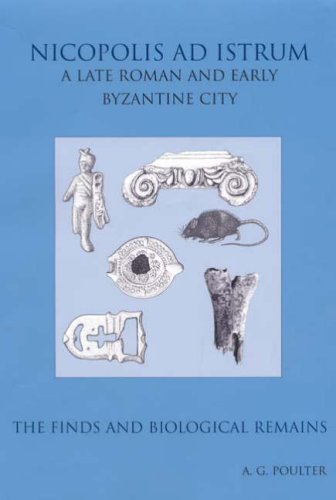 Beispielbild fr Nicopolis Ad Istrum III: A Roman to Early Byzantine Site: the Finds And Environmental Evidence (Reports of the Research Committee of the Society of Antiquaries . Committee of the Society of Antiquar) zum Verkauf von Powell's Bookstores Chicago, ABAA