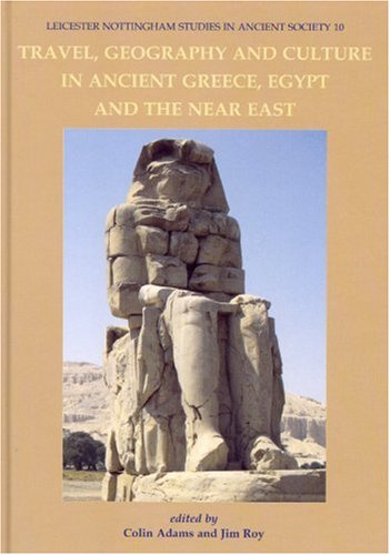 Beispielbild fr Travel, Geography and Culture in Ancient Greece, Egypt and the Near East . Leicester Nottingham Studies in Ancient Society, 10. zum Verkauf von Antiquariaat Ovidius