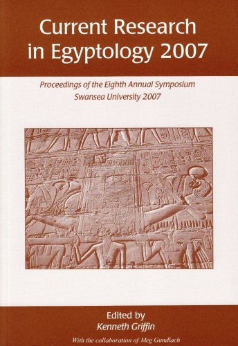 Beispielbild fr Current Research in Egyptology 8 (2007): Proceedings of the Eighth Annual Conference zum Verkauf von THE SAINT BOOKSTORE