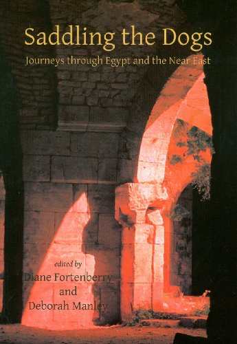 Stock image for Saddling the Dogs: Journeys Through Egypt and the Near East for sale by Powell's Bookstores Chicago, ABAA