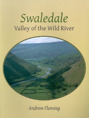 Beispielbild fr Swaledale: Valley of the Wold River zum Verkauf von WorldofBooks