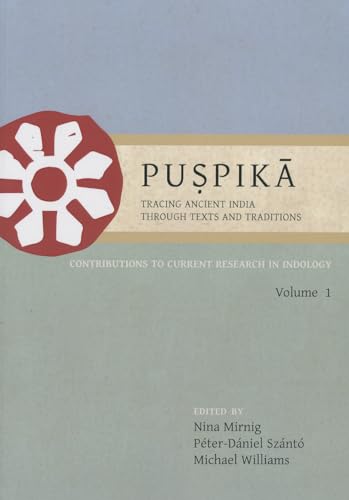 Stock image for Puspika: Tracing Ancient India Through Texts and Traditions: Contributions to Current Research in Indology Volume I for sale by Books From California