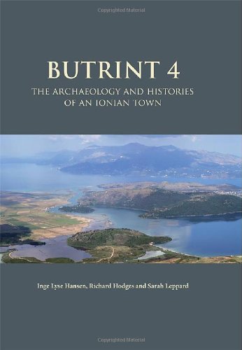 Stock image for Butrint 4: The Archaeology and Histories of an Ionian Town (BUTRINT ARCHAEOLOGICAL MONOGRAPHS) for sale by Books From California