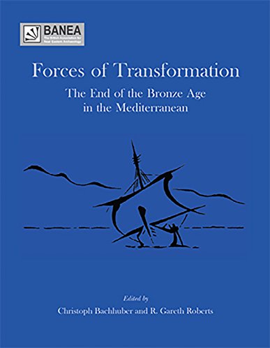 9781842175033: Forces of Transformation: The End of the Bronze Age in the Mediterranean: Proceedings of an International Symposium held at St. John's College, University of Oxford 25-6th March 2006