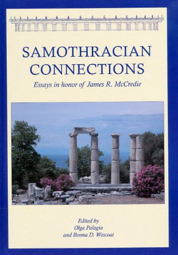 Imagen de archivo de Samothracian Connections: Essays in Honor of James R. McCredie a la venta por Books From California