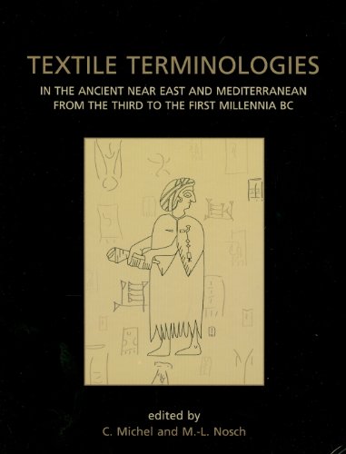 9781842179758: Textile Terminologies in the Ancient Near East and Mediterranean from the Third to the First Millennnia BC (Ancient Textiles)