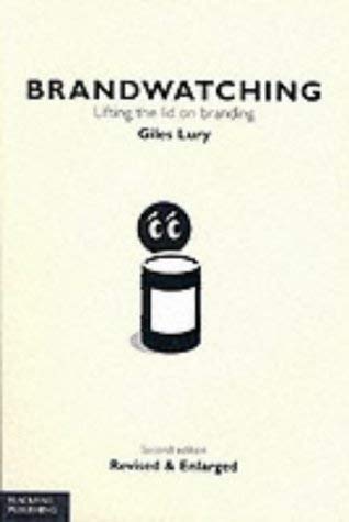 Stock image for Brandwatching: Lifting the Lid on the Phenomenon of Branding for sale by WorldofBooks