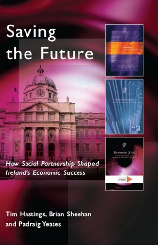 9781842181409: Saving the Future: How Social Partnership Shaped Ireland's Economic Success