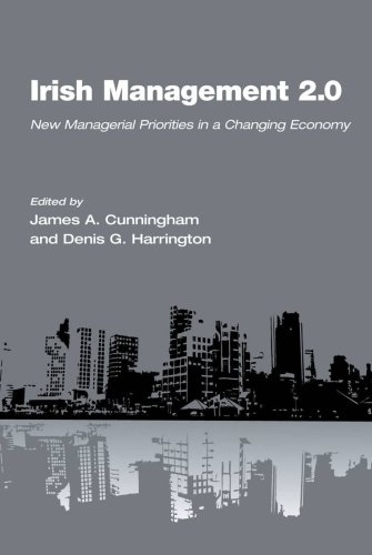 Stock image for Irish Management 2.0: New Managerial Priorities in a Changing Economy for sale by Tall Stories BA