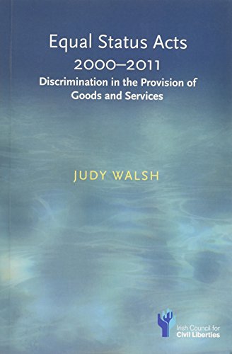 9781842181904: Equal Status Acts 2000-2011: Discrimination in the Provision of Goods and Services (Equal Status Acts: Discrimination in the Provision of Goods and Services)