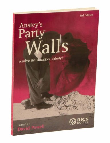 Stock image for Anstey's Party Walls: And What to Do with Them for sale by WorldofBooks