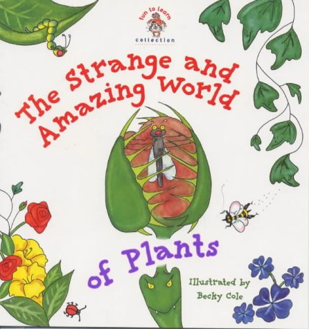 Stock image for Strange & Amazing World of Plants for sale by AwesomeBooks