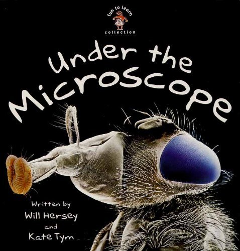 Stock image for Under the microscope (Fun to Learn Collection) for sale by WorldofBooks