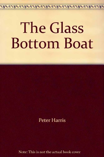 Stock image for The Glass Bottom Boat for sale by AwesomeBooks