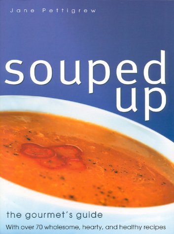 9781842220054: Souped Up: The Gourmat's Guide