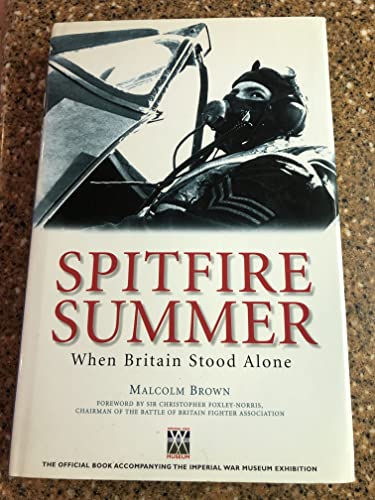 Imagen de archivo de Spitfire Summer : When Britain Stood Alone a la venta por J J Basset Books, bassettbooks, bookfarm.co.uk