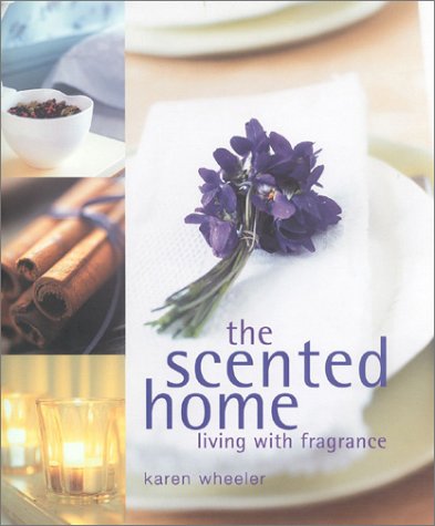 9781842220498: The Scented Home: Living with Frangrance