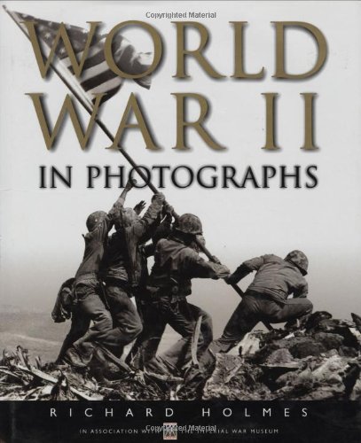 Stock image for World War II in Photographs for sale by Better World Books: West