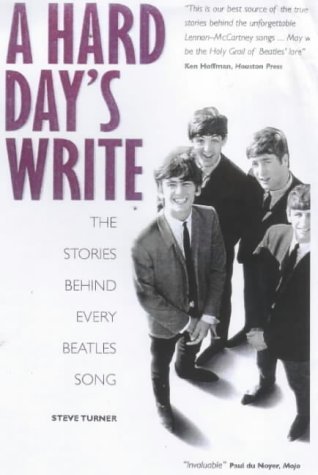 Beispielbild fr Hard Day's Write: The Stories behind Every Beatles Song zum Verkauf von WorldofBooks