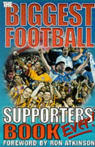 Beispielbild fr The Biggest Football Supporters Book Ever! zum Verkauf von WorldofBooks