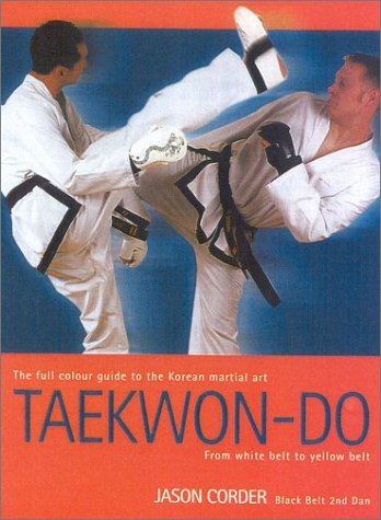 Stock image for Taekwon-Do: From White Belt to Yellow Belt for sale by Discover Books