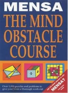 Mensa Mind Obstacle Course: The Ultimate Endurance Test for Your Brain (9781842221884) by Dave Chatten