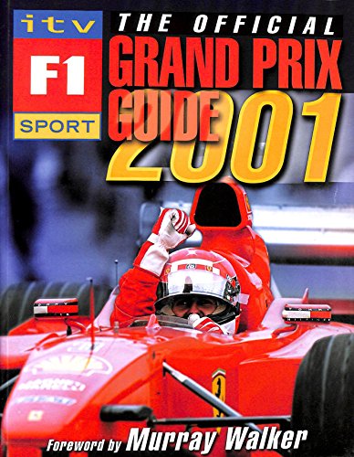 Stock image for The Official ITV Sport F1 Grand Prix Guide 2001 for sale by AwesomeBooks