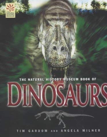 Imagen de archivo de The Natural History Museum Book of Dinosaurs a la venta por Better World Books