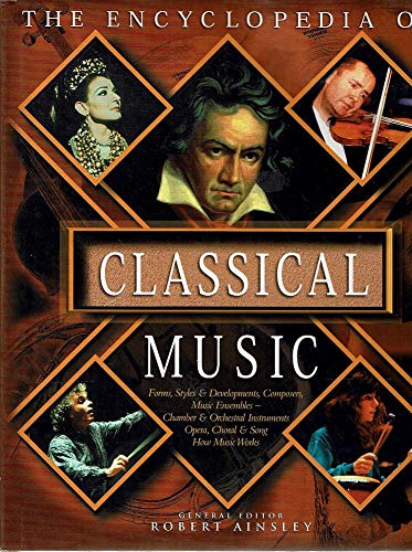 Beispielbild fr The Encyclopedia Of Classical Music zum Verkauf von Better World Books