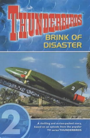 Stock image for Thunderbirds. Brink of Disaster 2 for sale by The London Bookworm