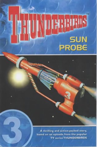 Stock image for Sun Probe (v.3) (Thunderbirds S.) for sale by WorldofBooks