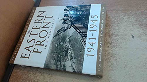 Imagen de archivo de The Eastern Front in Photographs a la venta por Better World Books Ltd