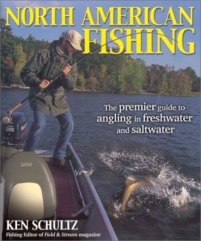 Stock image for North American Fishing: The premier guide to angling in freshwater and saltwater for sale by Hippo Books
