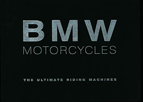 Bmw Motorcycles: The Ultimate Riding Machines (9781842222737) by Carlton Books