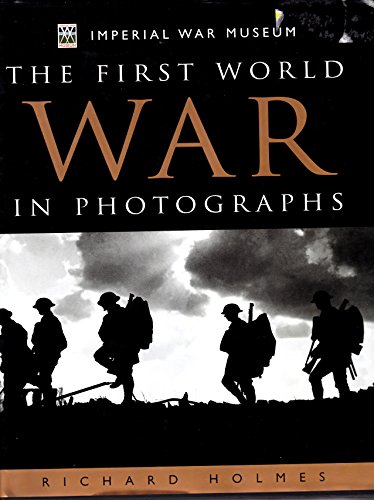 Beispielbild fr The First World War in Photographs zum Verkauf von Better World Books