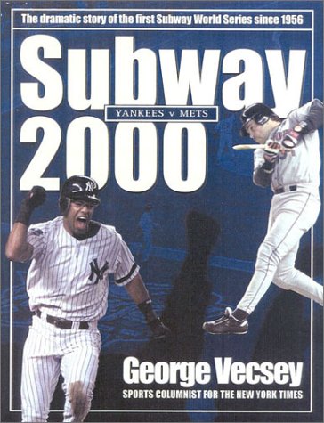 Stock image for Subway 2000: The Dramatic Story of the First Subway Series Since 1956 for sale by Discover Books