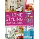 Beispielbild fr The Home Styling Sourcebook: Over 30 Period, Contemporary, Country and Exotic Decorating Styles for Your Home zum Verkauf von WorldofBooks