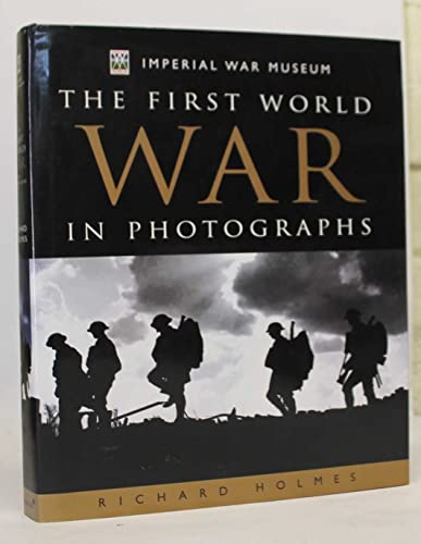 9781842223192: FIRST WORLD WAR IN PHOTOGRAPHS GEB: The First World War in Photographs