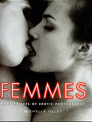 9781842223208: Femmes: Masterpieces of Erotic Photography