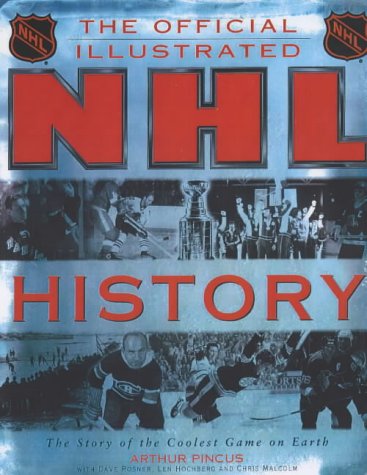 Imagen de archivo de The Official Nhl Illustrated History a la venta por GF Books, Inc.