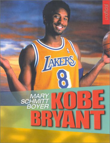 Kobe Bryant (9781842224175) by Boyer, Mary Schmitt