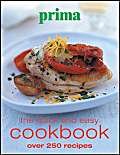 Beispielbild fr Prima : The Quick and Easy Cookbook: Over 250 Recipes zum Verkauf von WorldofBooks