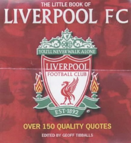 Imagen de archivo de The Little Book of Liverpool FC a la venta por WorldofBooks